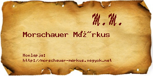 Morschauer Márkus névjegykártya